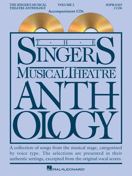 Singer's Musical Theatre Anthology, Vol. 2 : Soprano - Revised Edition.