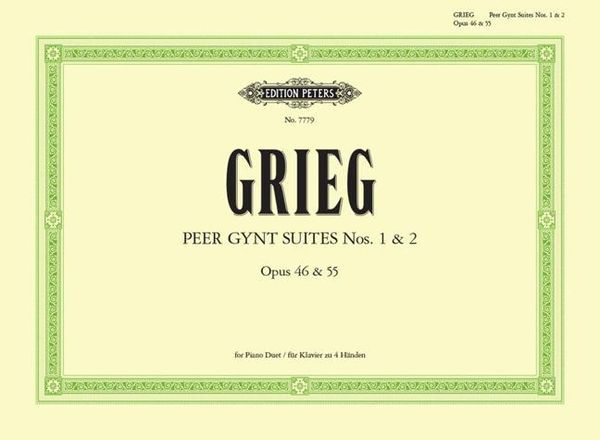 Peer Gynt Suites Nos. 1 and 2, Opp. 46 & 55 / arranged For Piano Duet by Adolf Ruthardt.