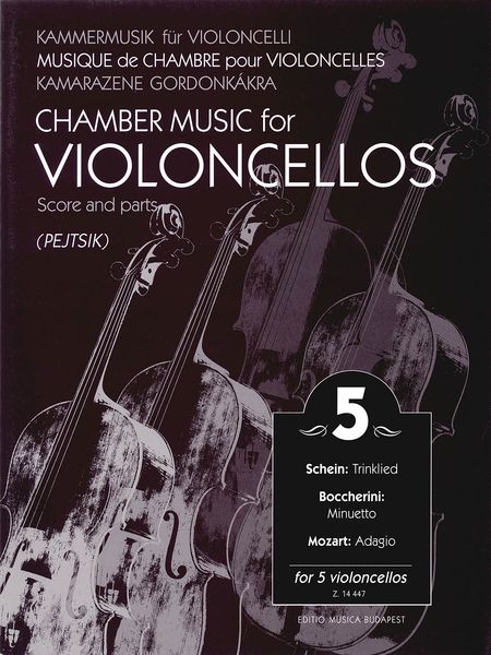 Chamber Music For Violoncellos, Vol. 5 : For Five Violoncellos / edited by Arpad Pejtsik.