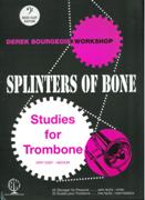 Splinters Of Bone : Studies For Trombone - Bass Clef Edition.