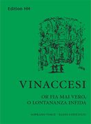 Or Fia Mai Vero, O Lontananza Infida : Cantata For Soprano and Basso Continuo / Ed. Michael Talbot.