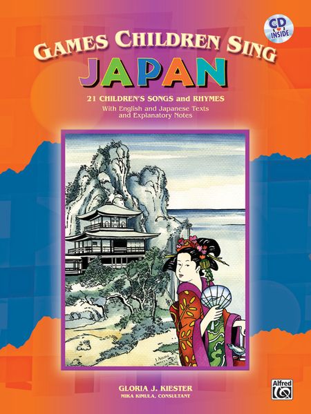 Games Children Sing : Japan / 21 Children's Songs And Rhymes.