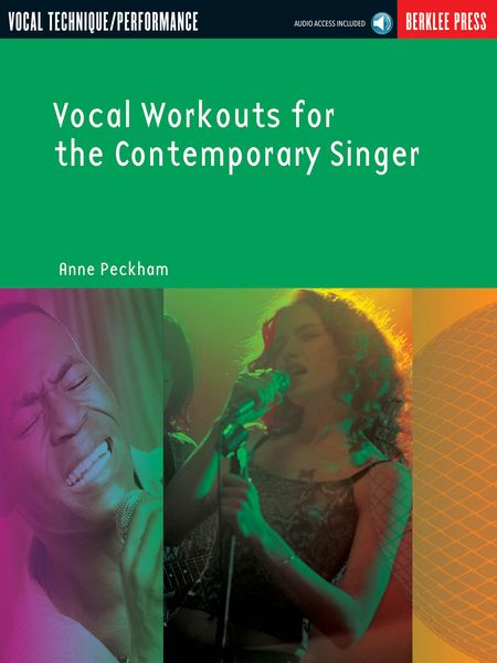 Vocal Workouts For The Contemporary Singer.