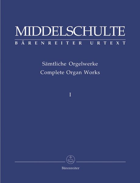 Complete Organ Works, Vol. I / edited by Hans-Dieter Meyer and Jürgen Sonnentheil.