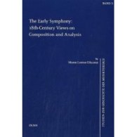 Early Symphony : 18th-Century Views On Composition and Analysis.
