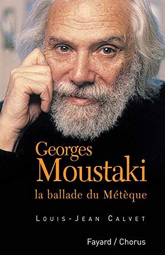 Georges Moustaki : la Ballade Du Meteque.
