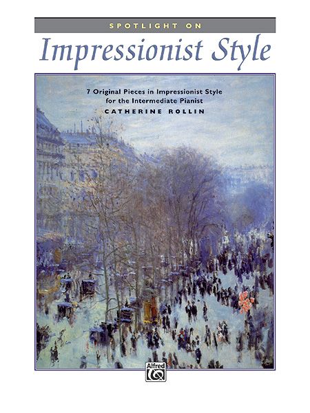 Spotlight On Impressionist Style.