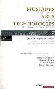 Musiques, Arts Et Technologies : Pour Une Approche Critique.