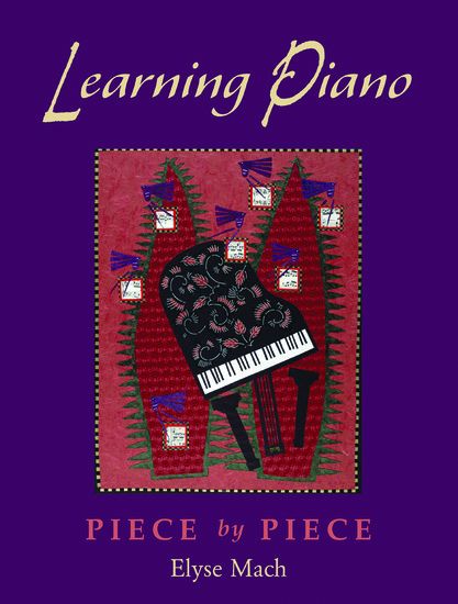 Learning Piano Piece by Piece.