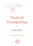 Festival Trumpetings : For Organ.