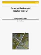 Extended Techniques, Double The Fun : For Flute Duet.