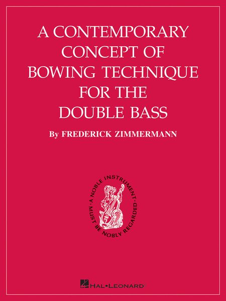 Contemporary Concept Of Bowing Technique For The Double Bass.