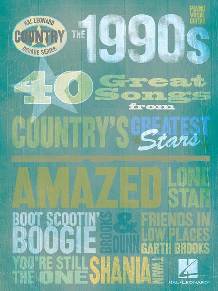 1990s : 40 Great Songs From Country's Greatest Stars.