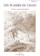 Les Plaisirs Du Chant, Vol. 2 : For Voice and Piano / Selected by Jacqueline Bonnardot.