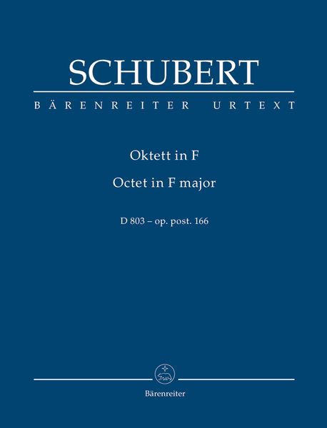 Octet In F Major D. 801, Op. Post. 166 / edited by Arnold Feil.