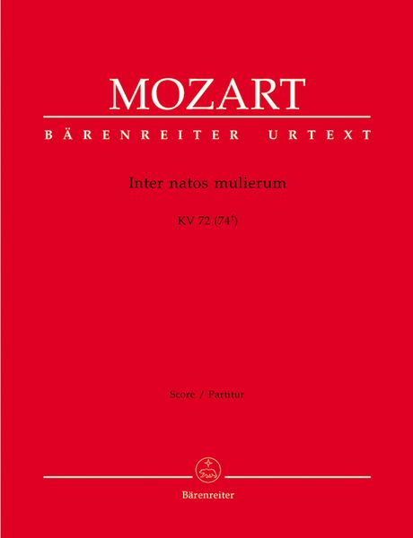 Inter Natos Mulierum, K. 72 (74f) : Offertorium De S. Joanne Baptista / ed. Hellmut Federhofer.