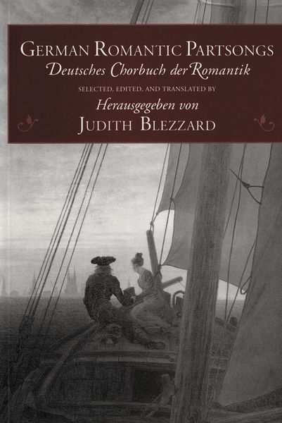 German Romantic Partsongs : Deutsches Chorbuch der Romantik / Ed. Judith Blezzard.