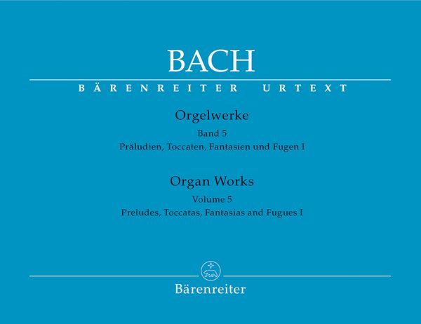 Organ Works, Vol. 5 : Preludes, Toccatas, Fantasias and Fugues Part 1.