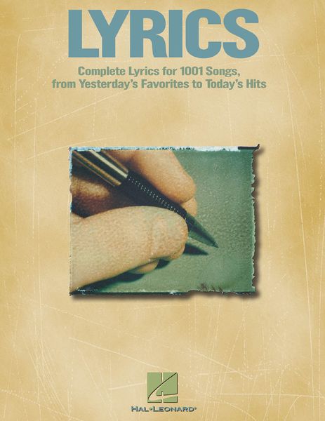 Lyrics : Complete Lyrics For 1001 Songs, From Yesteday's Favorites To Today's Hits.