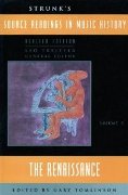 Source Readings In Music History, Vol. 3 : Renaissance.