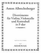 Divertimento In F Major : Für Violine, Violoncello und Kontrabass.