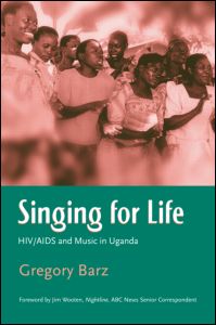 Singing For Life : Hiv/Aids and Music In Ghana.