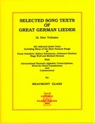 Selected Song Texts Of Great German Lieder.