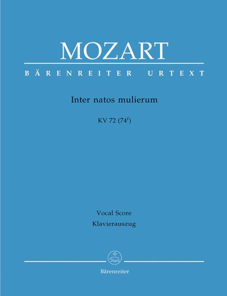 Inter Natos Mulierum, K. 72 (74f) : Piano reduction by Andreas Köhs.