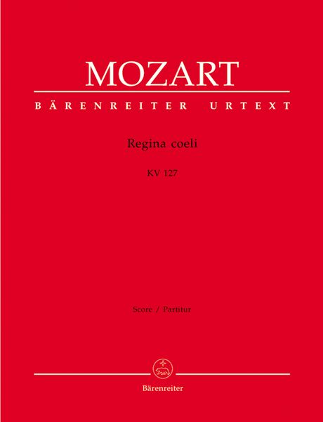 Regina Coeli, K. 127 : For Solo Soprano, Choir And Orchestra / Edited By Hellmut Federhofer.