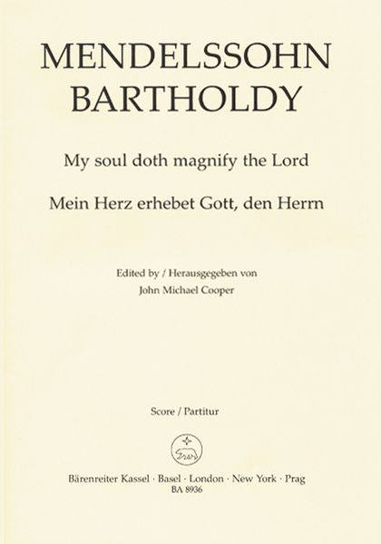 My Soul Doth Magnify The Lord : For Choir And Organ / Edited By John Michael Cooper.