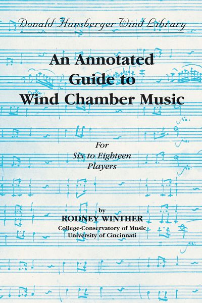 Annotated Guide To Wind Chamber Music.