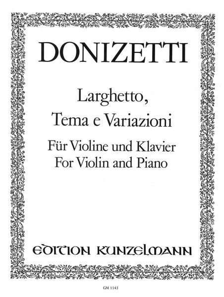 Larghetto, Tema E Variazioni : For Violin and Piano.