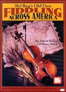Old-Time Fiddling Across America / transcribed by D. Reiner and P. Anick.