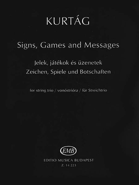 Signs, Games and Messages : For String Trio.
