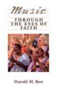 Music Through The Eyes Of Faith.