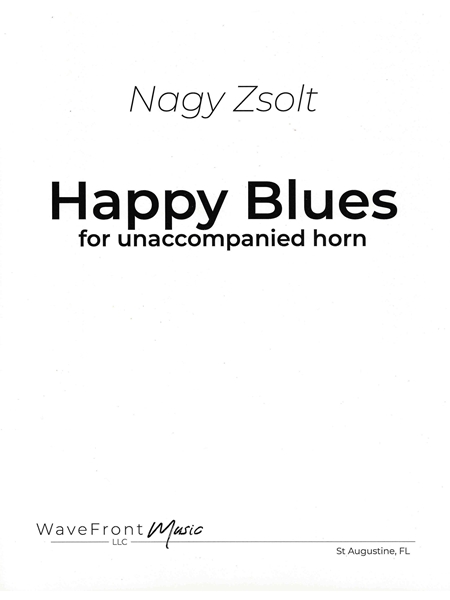 Happy Blues : For Unaccompanied Solo Horn (2000).