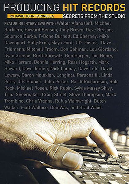 Producing Hit Records : Secrets From The Studio.