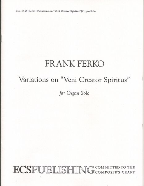 Variations On Veni Creator Spiritus : For Organ Solo (2004).
