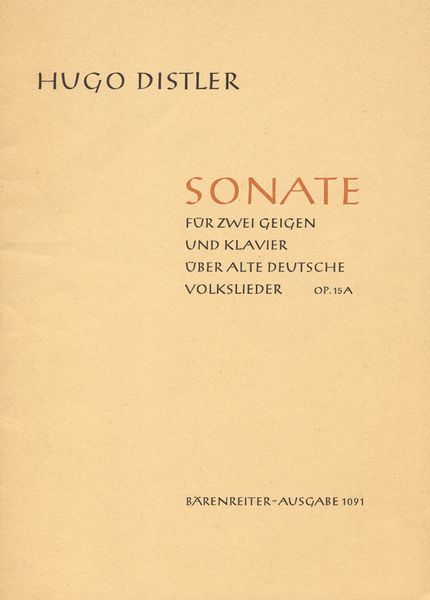 Sonate Über Alte Deutsche Volkslieder, Op. 15a : For Two Violins and Piano.