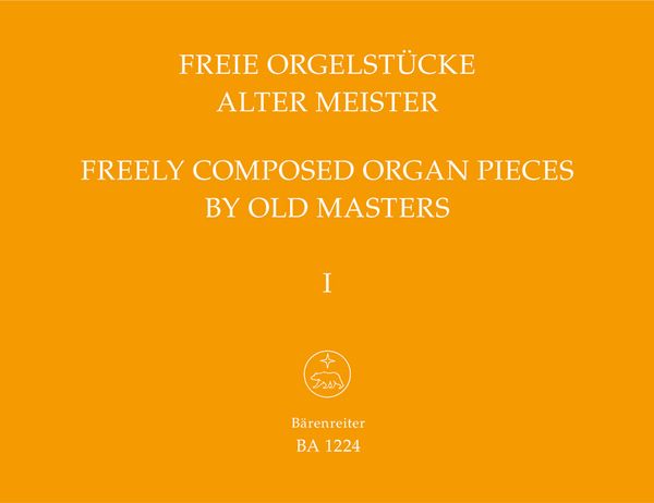 Freie Orgelstücke Alter Meister, Band 1.