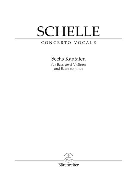 Sechs Kantaten : For Bass, Two Violins and Continuo.
