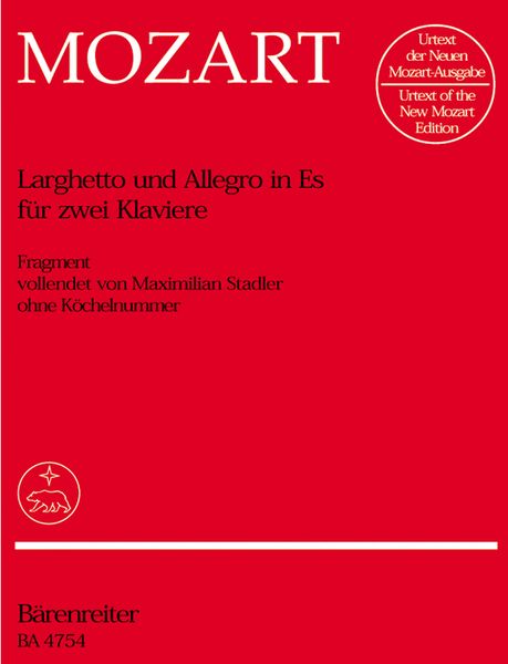 Larghetto und Allegro Es-Dur : For Two Pianos / Completed by Maximilian Stadler.