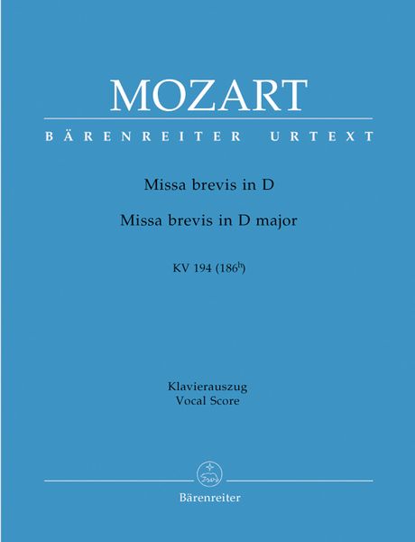 Missa Brevis D-Dur, K. 194 (186h) : Piano reduction.
