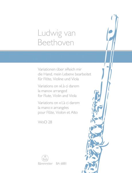 Variationen Über Reich Mir Die Hand, Mein Leben Aus Mozarts Don Giovanni: For Flute, Violin & Viola.
