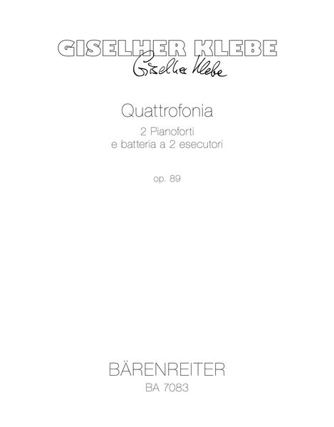 Quattrofonia, Op. 89 : For Two Pianos and Percussion (1981/82).
