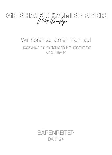 Wir Hören Zu Atmen Nicht Auf : For Female Voices and Piano (1988).