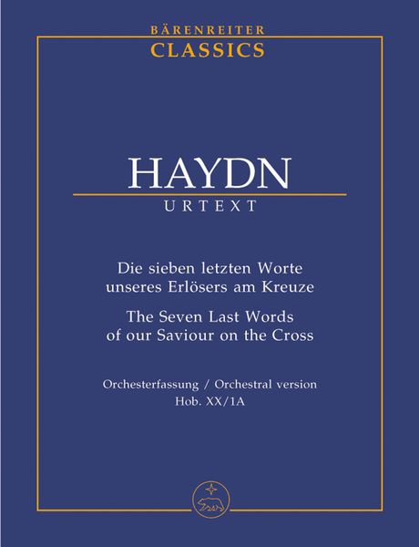 Die Sieben Letzten Worte Unseres Erlösers Am Kreuze, Hob. XX:1a (Orchestral Version of 1785).