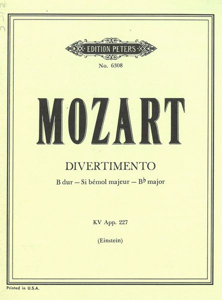 Divertimento In Bb, K. App. 227 : For 2 Oboes, 2 Clarinets, 2 Bassoons and 2 Horns.