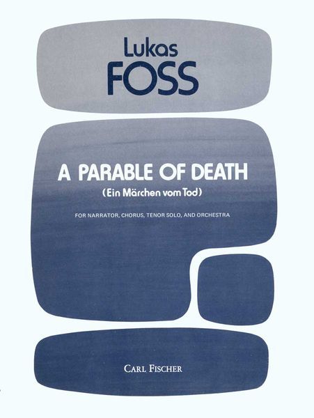 A Parable Of Death = Ein Märchen Vom Tod : For Narrator, SATB Chorus, Tenor Solo and Orchestra.