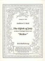 Fifeth Of July : On Harry T. Burleigh's Hymn Tune, Mckee : For Organ.